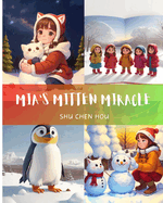 Mia's Mitten Miracle: Chase the Chill Away with Mia's Mitten-Searching Crew!