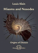 Miasms and Nosodes: Origins of Disease