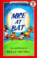 Mice at Bat - Oechsli, Kelly