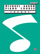 Michael Aaron Piano Course Theory: Grade 3