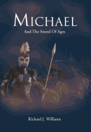 Michael: And the Sword of Ages