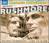 Michael Daugherty: Mount Rushmore - Paul Jacobs (organ); Pacific Chorale (choir, chorus); Pacific Symphony Orchestra; Carl St. Clair (conductor)