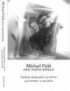 Michael Field and Their World