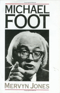 Michael Foot - Jones, Mervyn