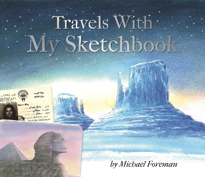 Michael Foreman: Travels With My Sketchbook - 