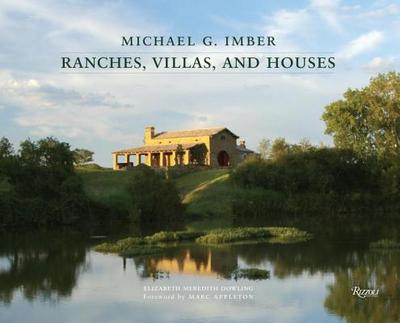 Michael G. Imber: Ranches, Villas, and Houses - Dowling, Elizabeth Meredith