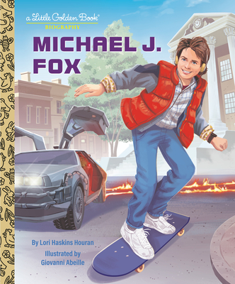 Michael J. Fox: A Little Golden Book Biography - Houran, Lori Haskins