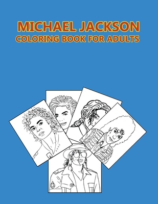 Michael Jackson Coloring Book For Adults - Press, Mosharaf