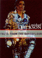 Michael Jackson: Facts from the Dancefloor - Brown, Geoff