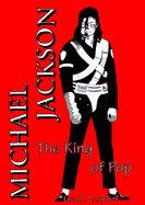 Michael Jackson: The King of Pop - Campbell, Lisa, and Caso, A (Editor)