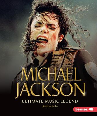 Michael Jackson: Ultimate Music Legend - Krohn, Katherine