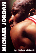 Michael Jordan: A Life Above the Rim - Lipsyte, Robert