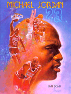 Michael Jordan (NBA)(Oop) - Dolan, Sean J, and Daly, Chuck (Designer)