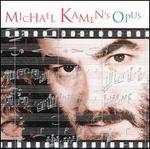 Michael Kamen's Opus - Michael Kamen