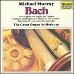 Michael Murray Plays Bach on the Great Organ at Methuen
