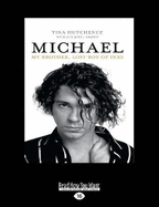 Michael: My brother, lost boy of INXS