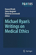 Michael Ryan's Writings on Medical Ethics