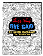 Michael Scott Quote Coloring Book: The Office Quote Coloring Book