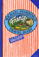 Michael Storrings' Travel Diary: France