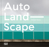Michael Tewes (Bilingual edition): Auto Land Scape