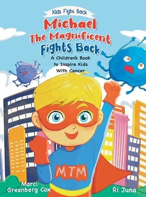 Michael the Magnificent Fights Back - Cox, Marci Greenberg, and Marikakas, Kerri (Editor)