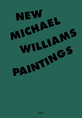 Michael Williams: New Paintings - Pils, Tobias