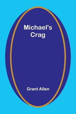 Michael's Crag - Allen, Grant