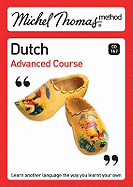 Michel Thomas Method: Dutch Advanced Course