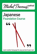 Michel Thomas Method: Japanese Foundation Course