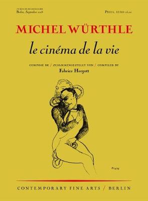 Michel Wurthle: le cinema de la vie - Hergott, Fabrice