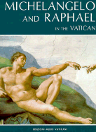Michelangelo and Raphael - Rossi, Francesco, and Mancinelli, Fabrizio, and Graziano, Antonio P
