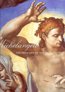 Michelangelo: The Frescoes of Sistine Chapel