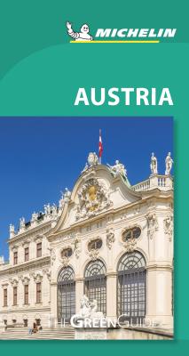 Michelin Green Guide Austria: Travel Guide - Michelin
