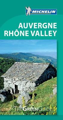Michelin Green Guide Auvergne Rhone Valley - Marsh, Terry