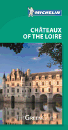 Michelin Green Guide Chateaux of the Loire