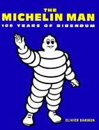 Michelin Man: 100 Years of Bibendum