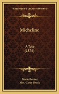 Micheline: A Tale (1876)