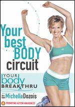 Michelle Dozois: Your Body Breakthru - Your Best Body Circuit