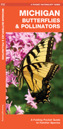 Michigan Butterflies & Pollinators: A Folding Pocket Guide to Familiar Species
