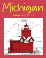 Michigan Coloring Book: Adults Coloring Books Featuring Michigan City & Landmark