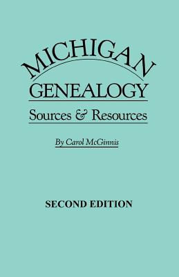 Michigan Genealogy 2nd Edition - McGinnis, Carol