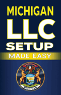 Michigan LLC Setup Made Easy