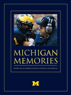 Michigan Memories: Inside Bo Schembechler's Football Scrapbook - Schembechler, Bo, and Ewald, Dan