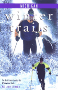 Michigan: The Best Cross-Country Ski & Snowshoe Trails