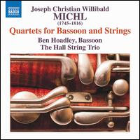 Michl: Quartets for Bassoon and Strings - Ben Hoadley (bassoon); Hall String Trio