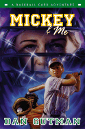 Mickey & Me: A Baseball Card Adventure