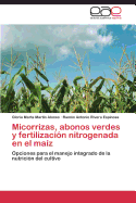 Micorrizas, Abonos Verdes y Fertilizacion Nitrogenada En El Maiz