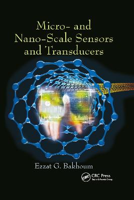 Micro- and Nano-Scale Sensors and Transducers - Bakhoum, Ezzat G.