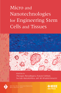 Micro and Nanotechnologies in Engineering Stem Cells and Tissues
