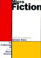 Micro Fiction: An Anthology of Really Short Stories - Stern, Jerome